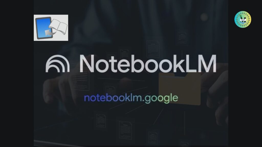 NotebookLM Kya Hai?